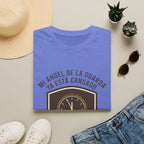 Mi Angel de la Guarda ya esta Cansado T-Shirt