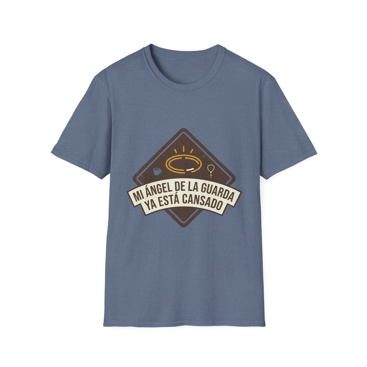 Mi Angel de la Guarda ya esta Cansado T-Shirt