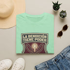 La Bendicion tiene Poder T-Shirt