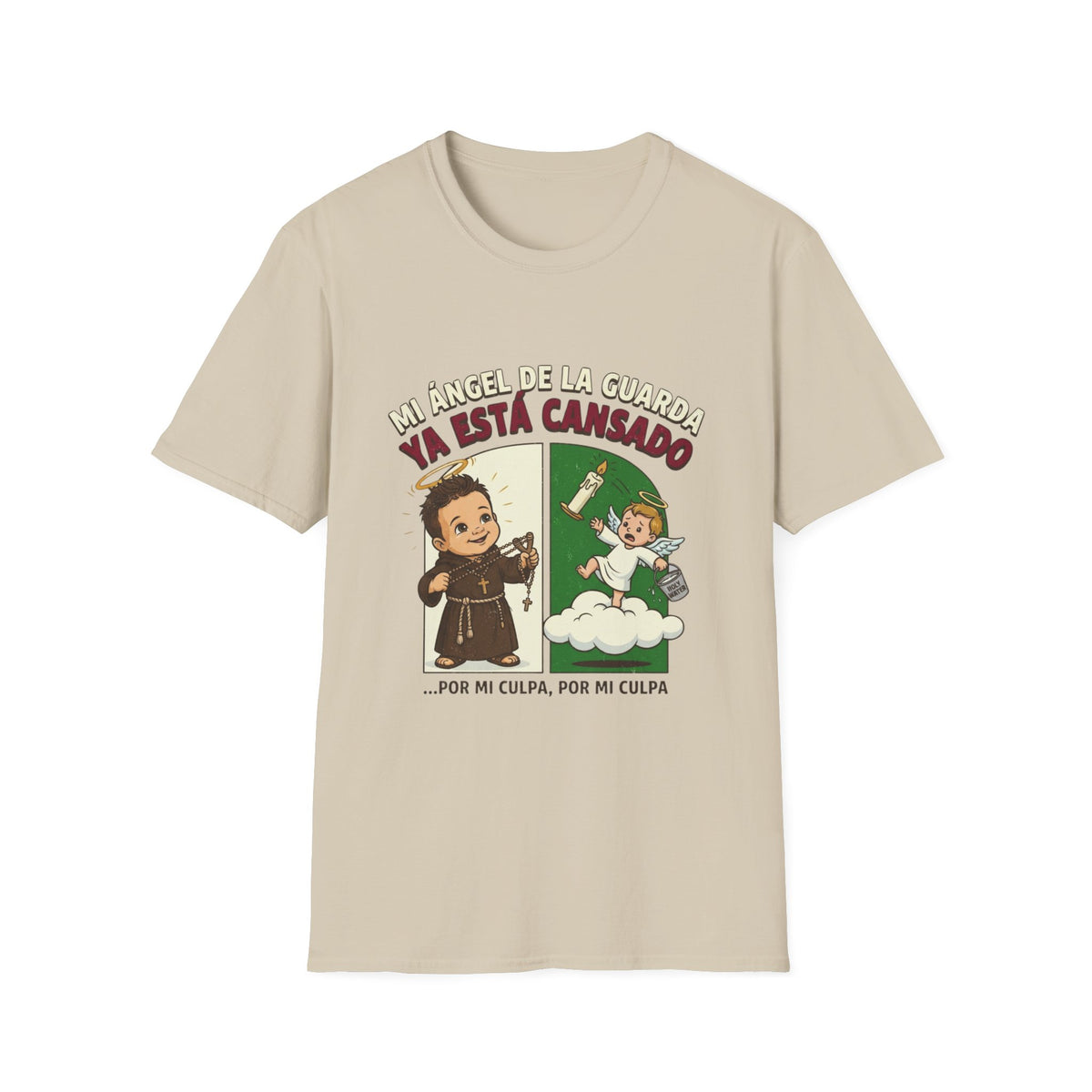 Mi Angel de La guarda ya esta Cansado T-Shirt