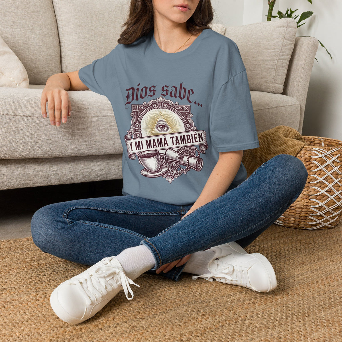 Dios Sabe y mi Mama Tambien T-Shirt