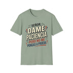 No Me Pongas A Prueba T-Shirt