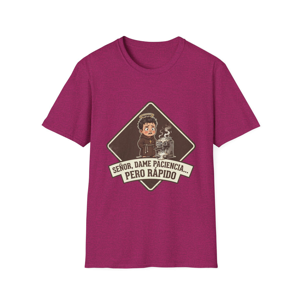 Señor, dame paciencia... Pero Rapido!T-Shirt