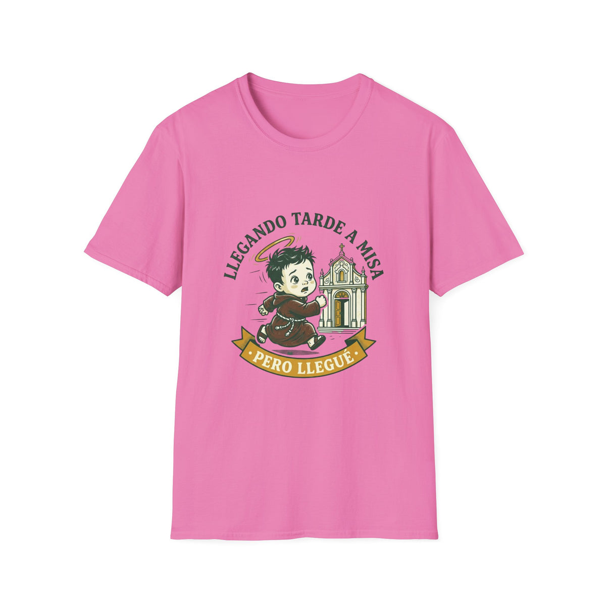 Llegando tarde a Misa, pero Llegue T-Shirt