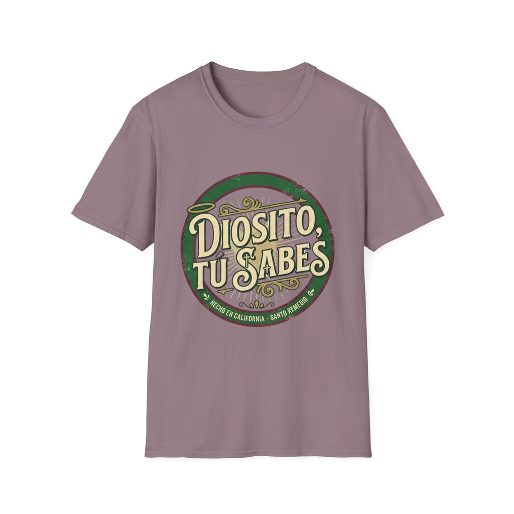 Diosito, Tu Sabes... T-Shirt