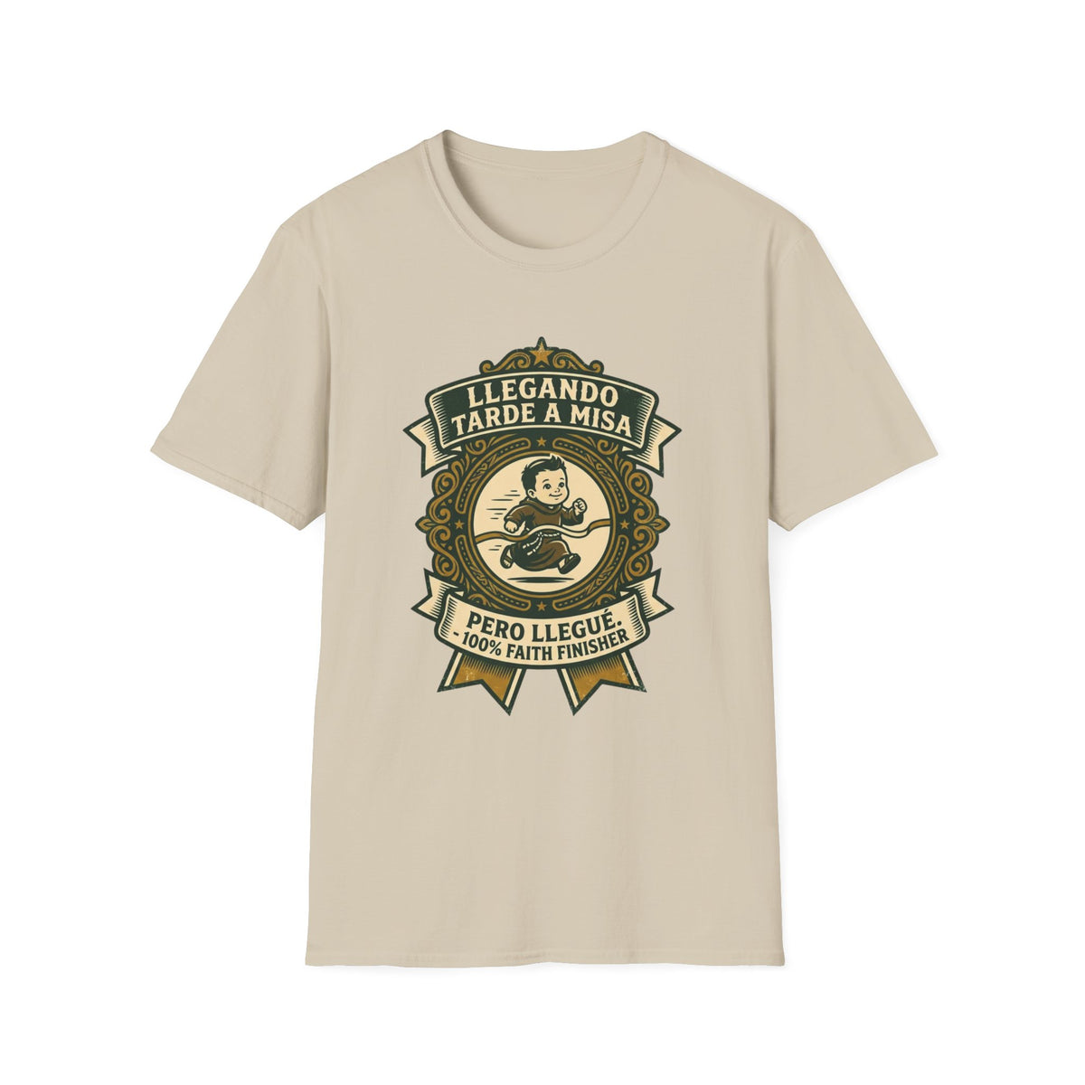 Llegando tarde a Misa, pero Llegue T-Shirt