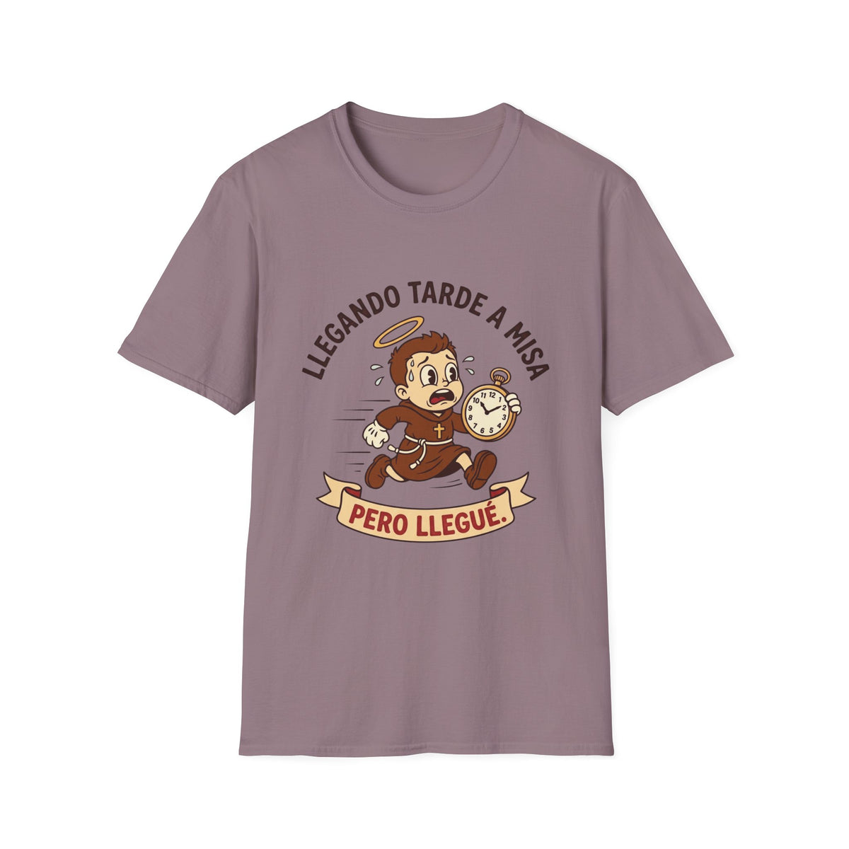 Llegando tarde a Misa, pero Llegue T-Shirt
