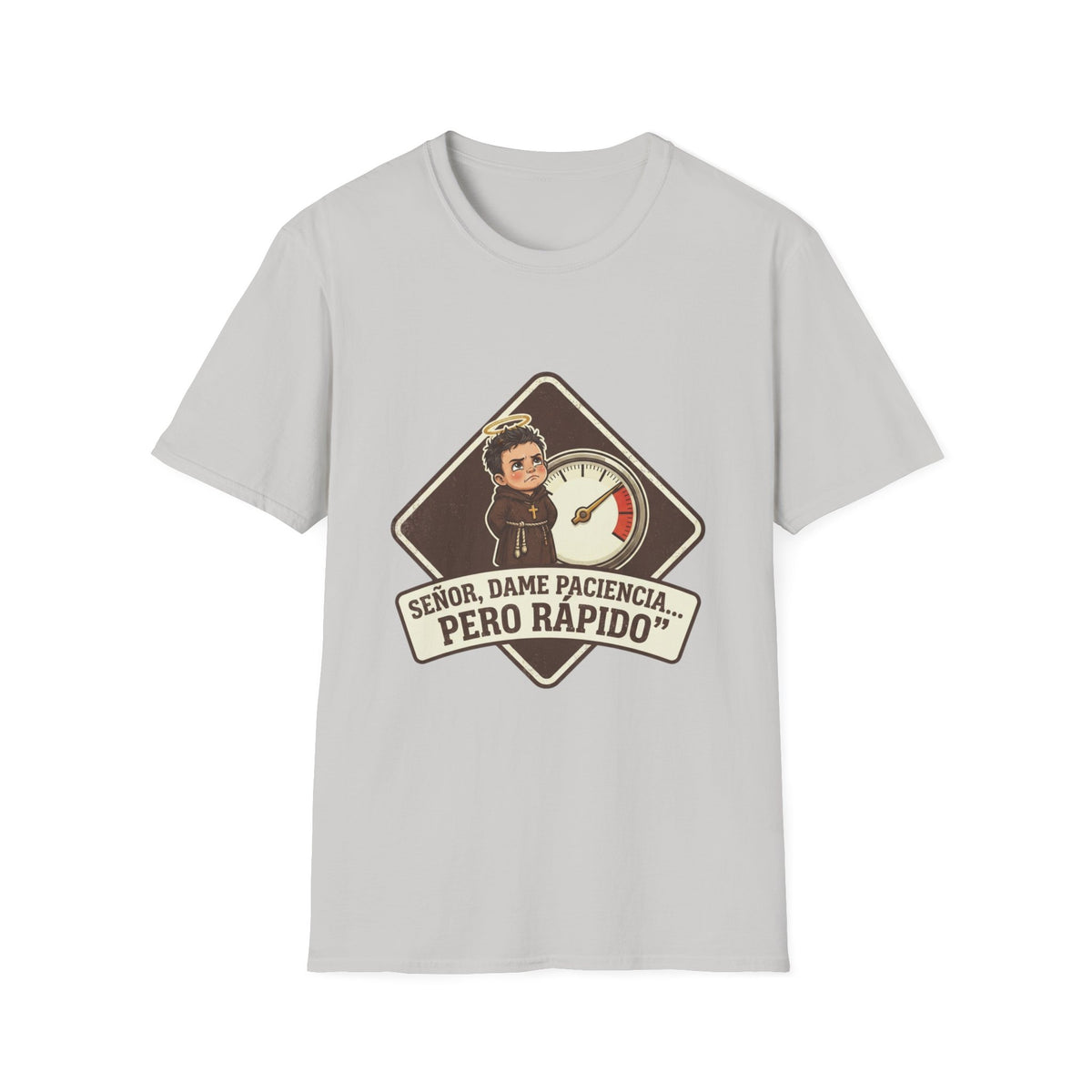 Señor, dame paciencia... Pero Rapido!T-Shirt