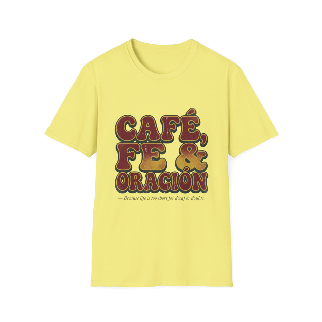 Cafe, Fe y Oracion T-Shirt