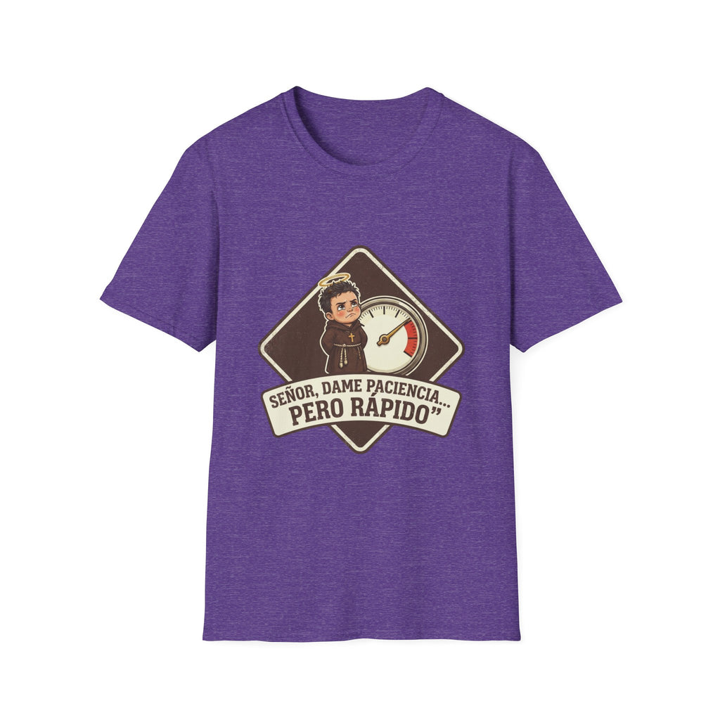 Señor, dame paciencia... Pero Rapido!T-Shirt