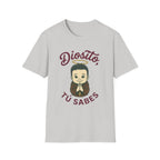 Diosito, tu Sabes T-Shirt