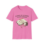 Mi Angel de la Guarda ya esta Cansado T-Shirt
