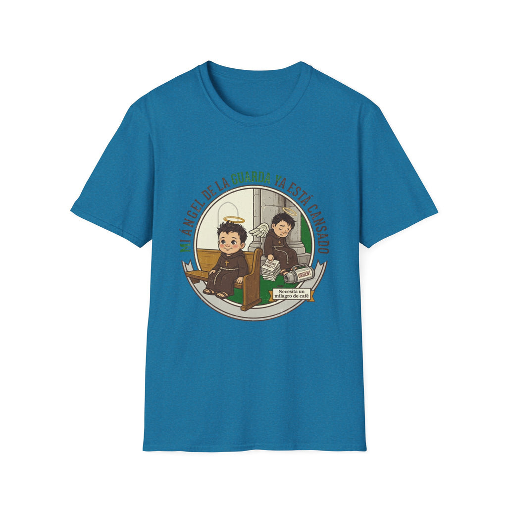 Mi Angel de la Guarda ya esta Cansado T-Shirt