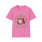 Llegando tarde a Misa, pero Llegue T-Shirt