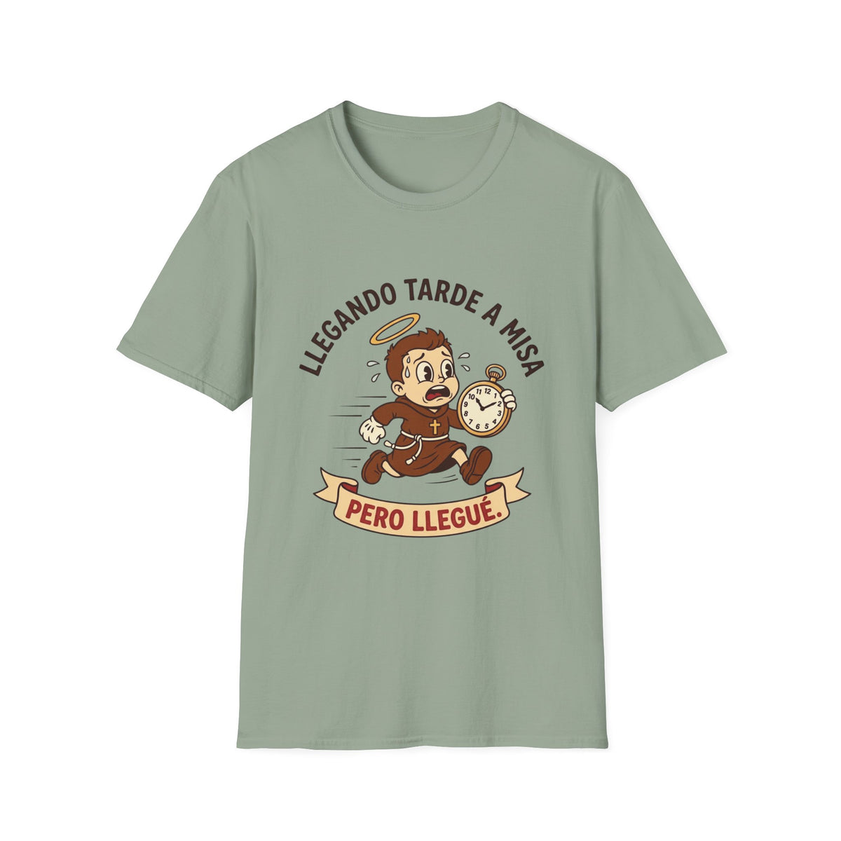 Llegando tarde a Misa, pero Llegue T-Shirt