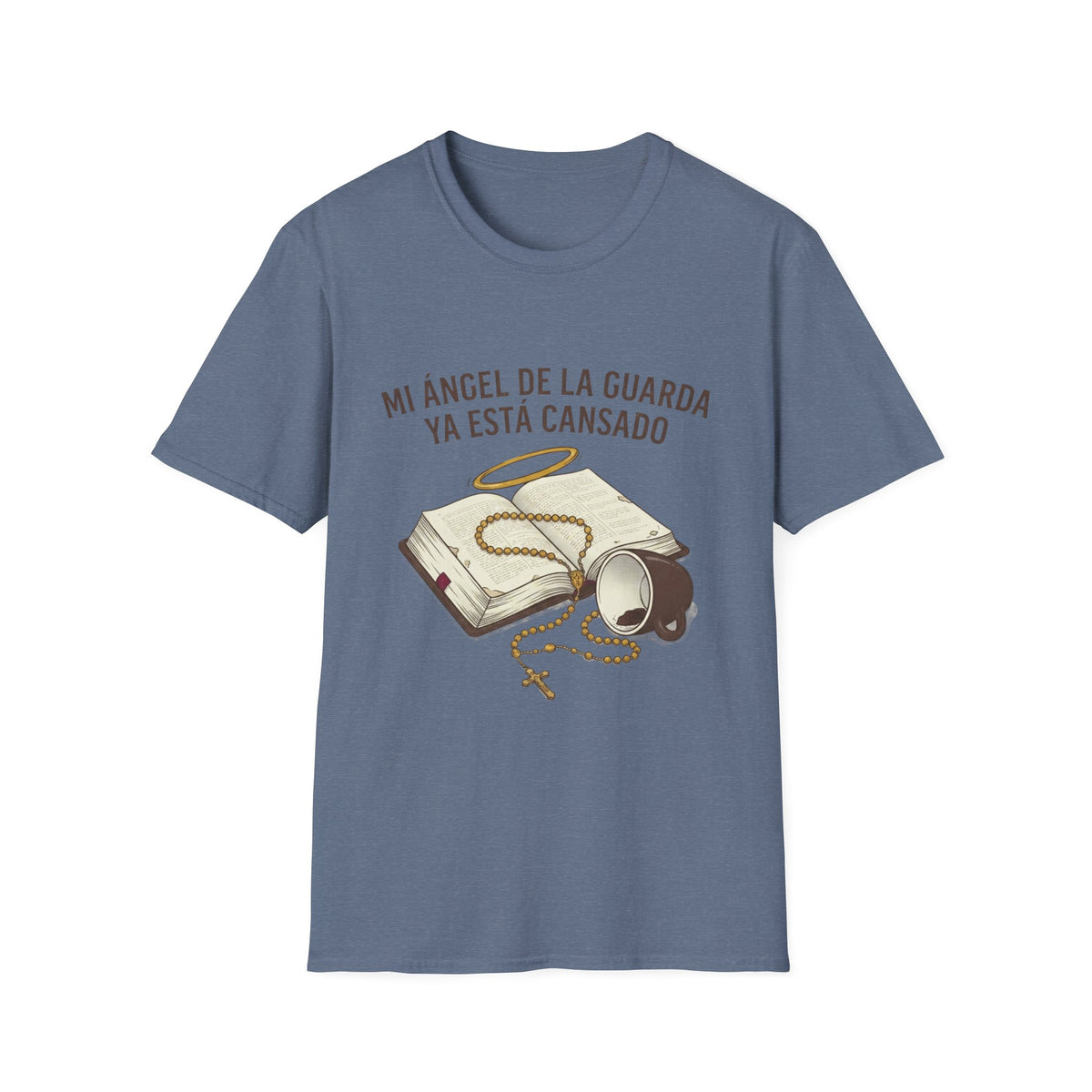 Mi Angel de la Guarda ya esta Cansado T-Shirt