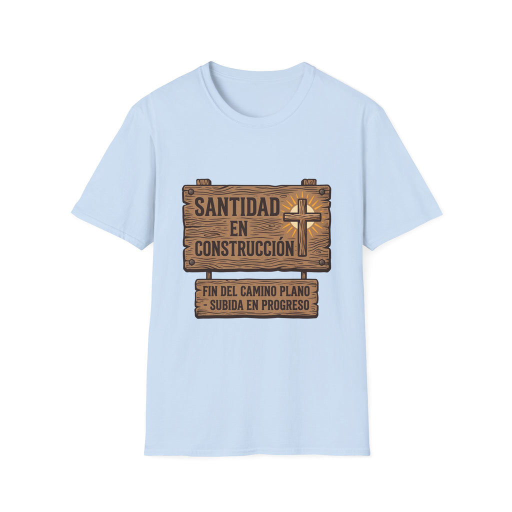Santidad en Construccion T-Shirt