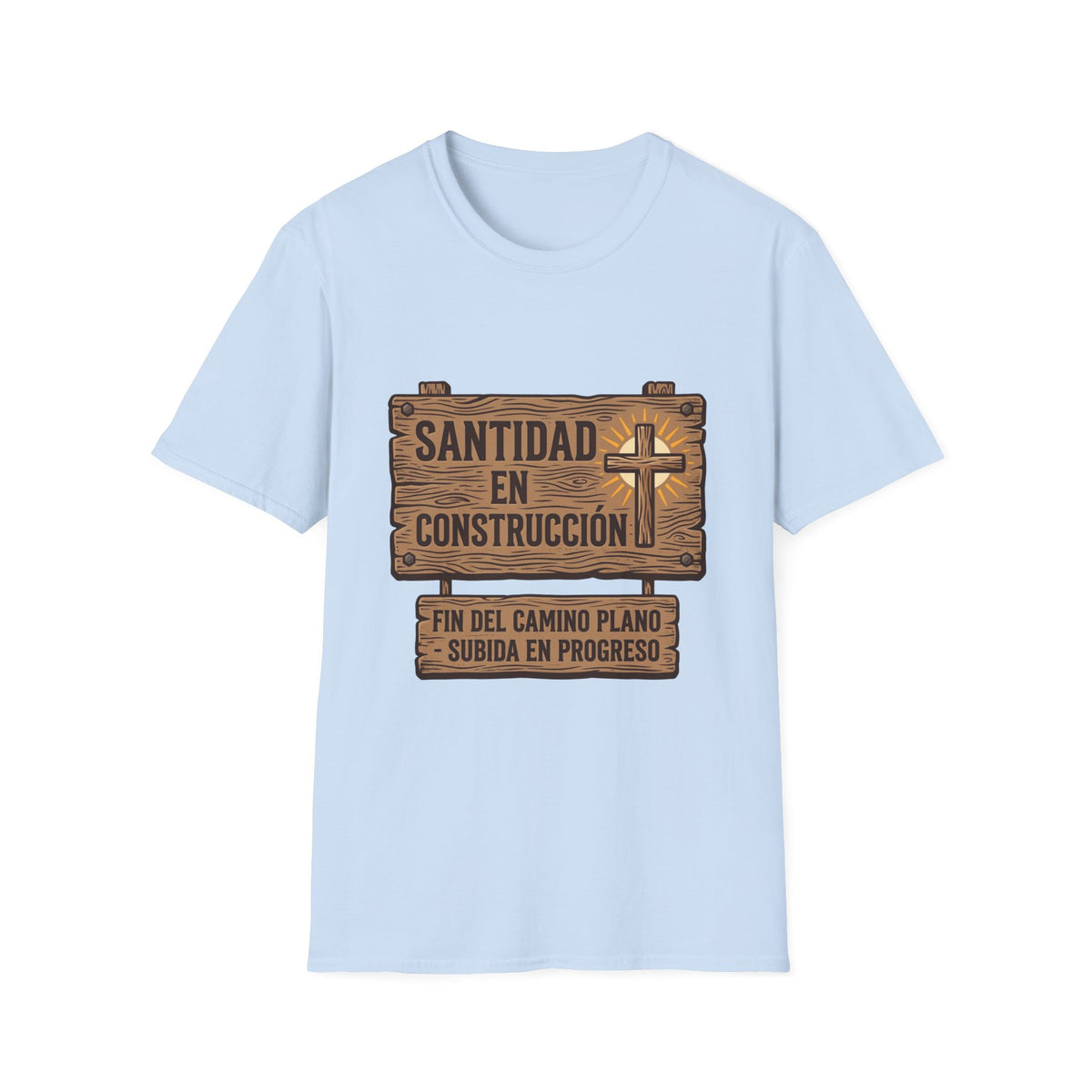 Santidad en Construccion T-Shirt