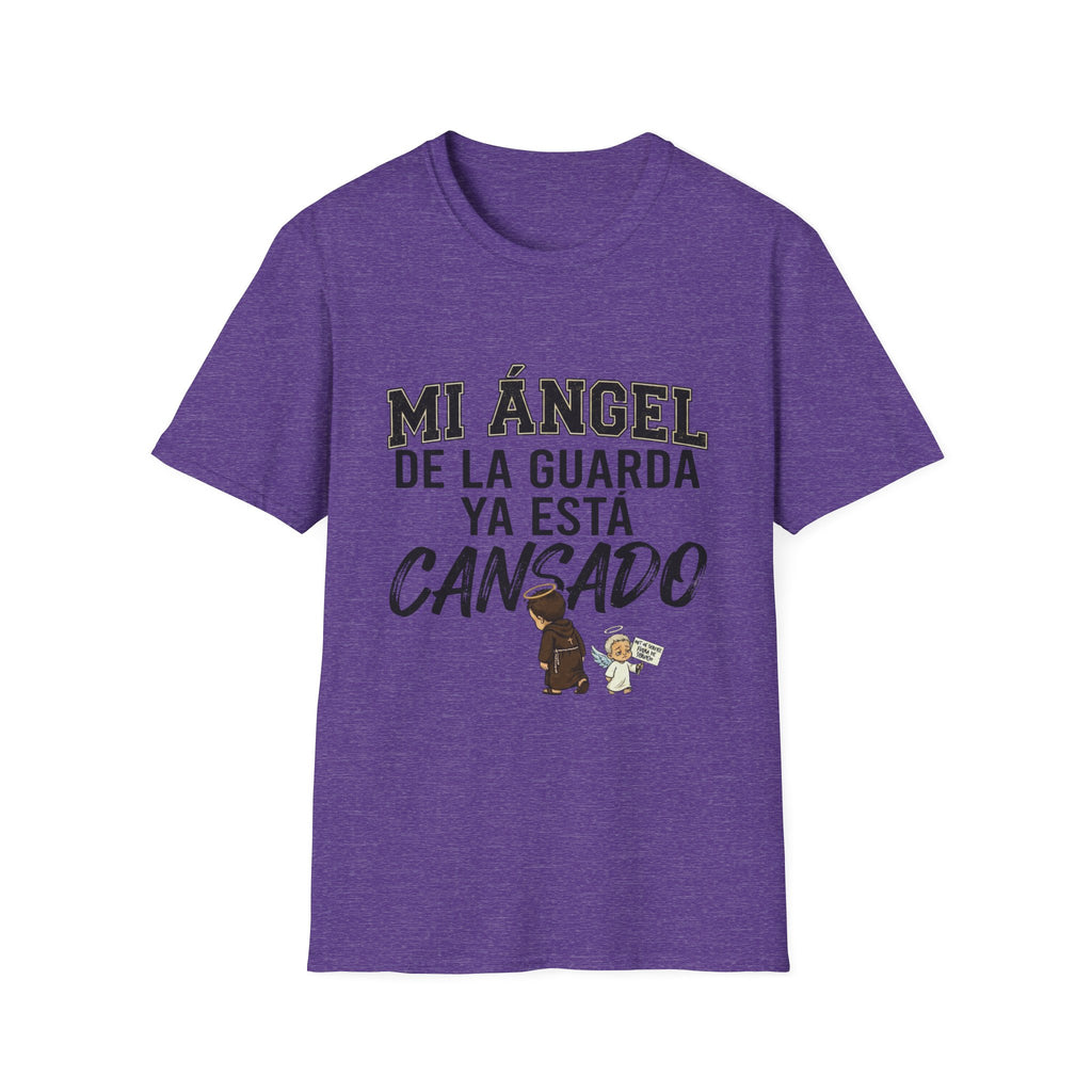 Mi Angel de la Guarda ya esta Cansado T-Shirt