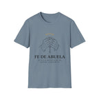 Fe de Abuela T-Shirt