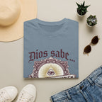 Dios Sabe y mi Mama Tambien T-Shirt