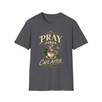 Pray First, Cafe After T-Shirt