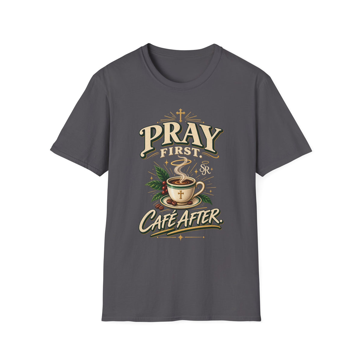 Pray First, Cafe After T-Shirt