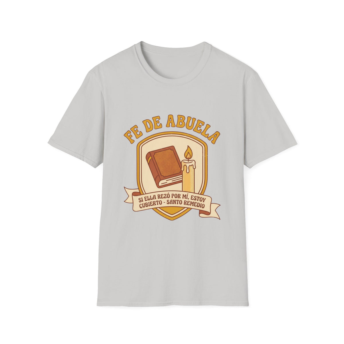 Fe de Abuela T-Shirt