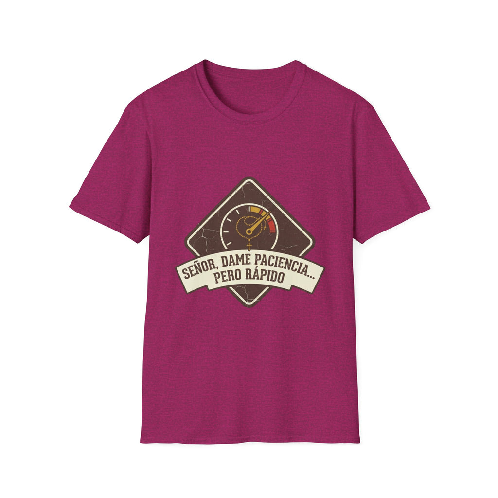 Señor, dame paciencia... Pero Rapido! T-Shirt