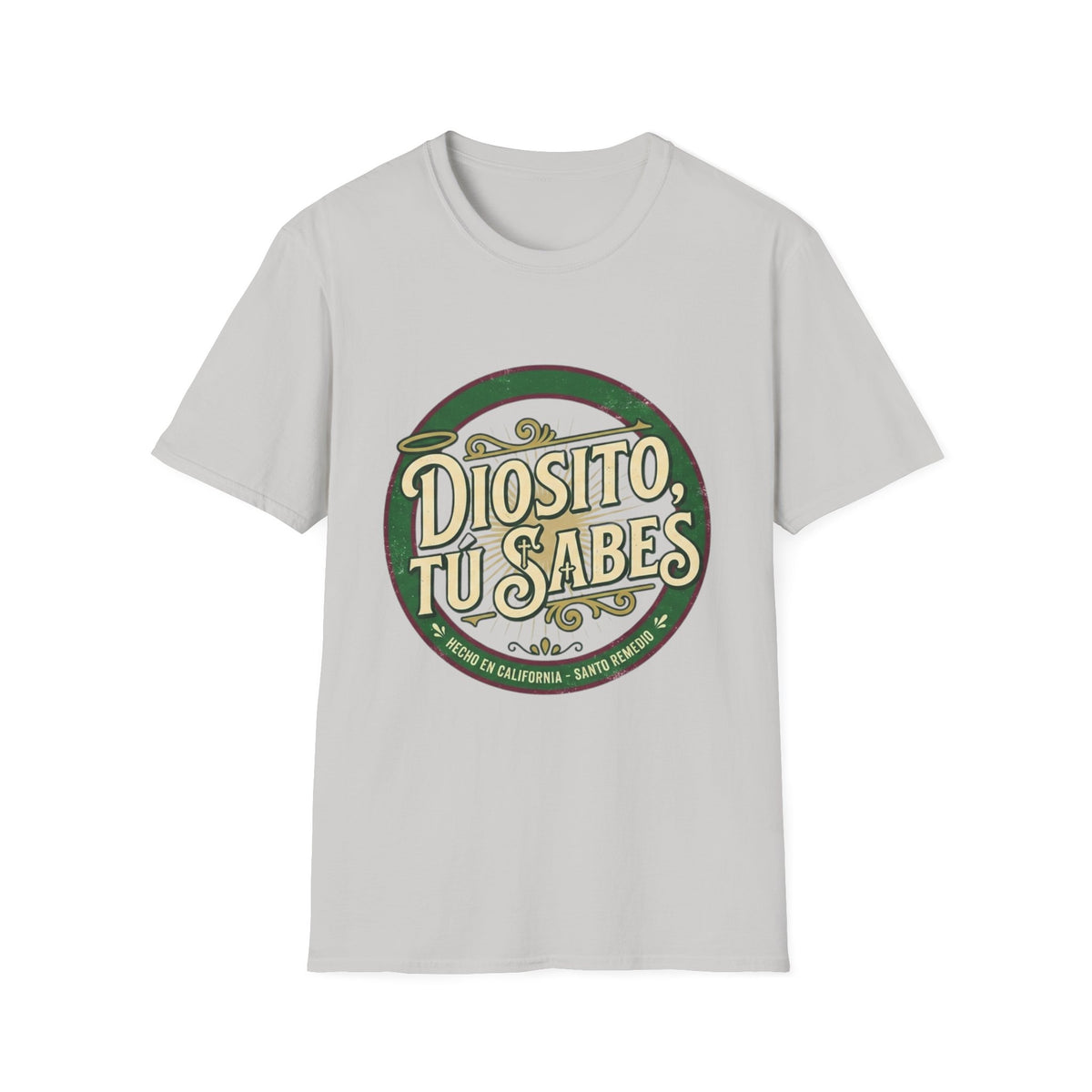 Diosito, Tu Sabes... T-Shirt