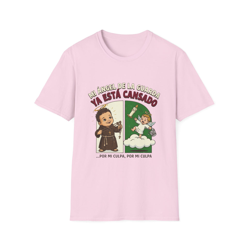 Mi Angel de La guarda ya esta Cansado T-Shirt