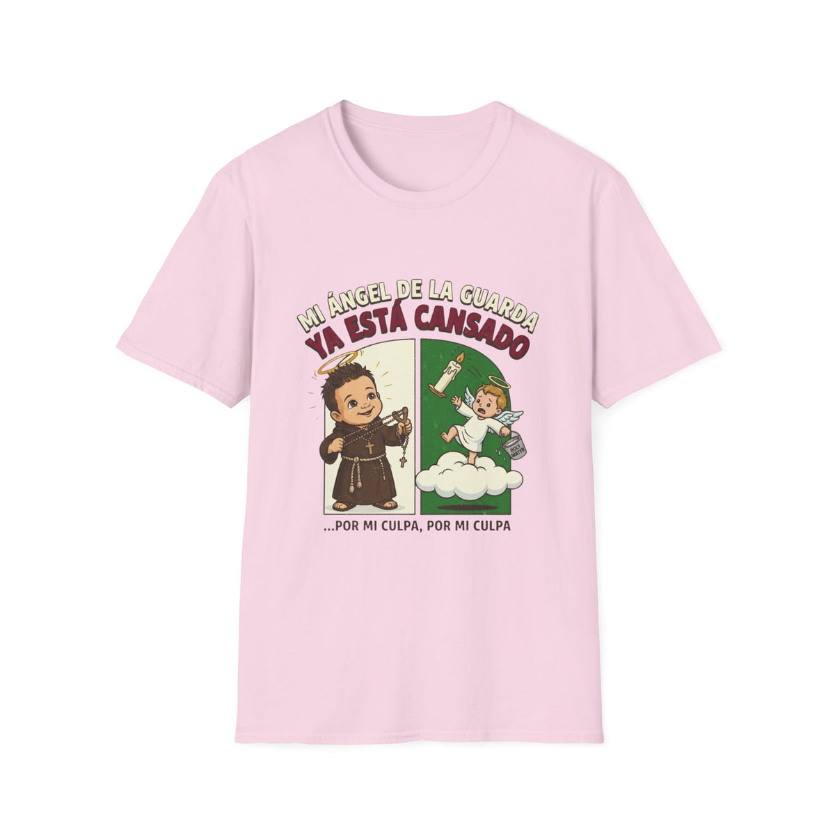 Mi Angel de La guarda ya esta Cansado T-Shirt