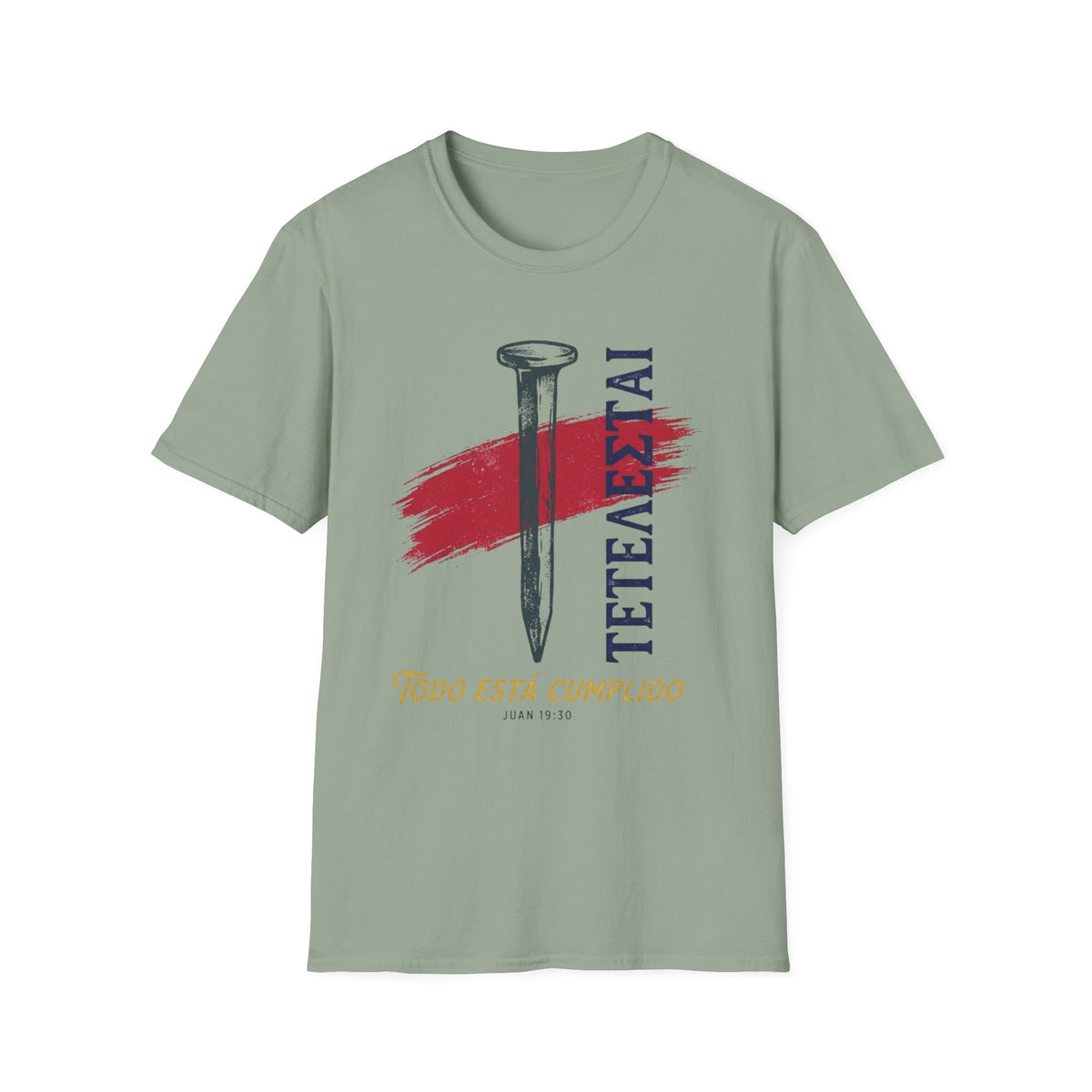 Todo está cumplido y Clavó T-Shirt