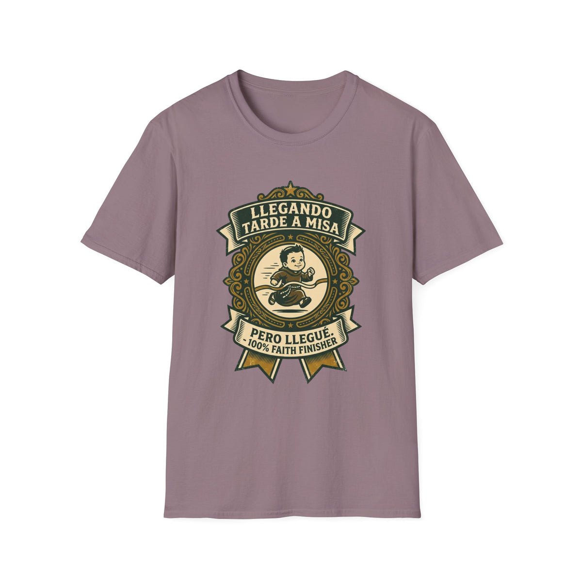 Llegando tarde a Misa, pero Llegue T-Shirt