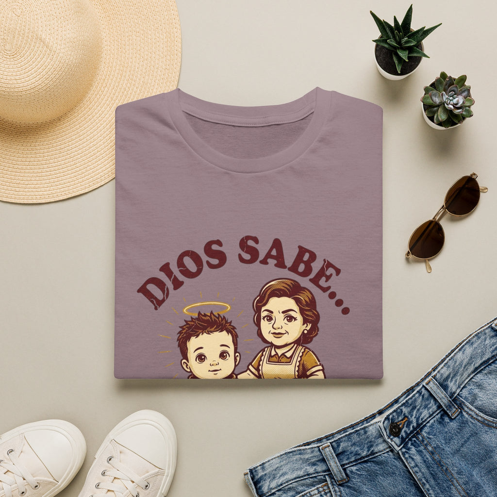 Dios sabe y mi Mama Tambien T-Shirt