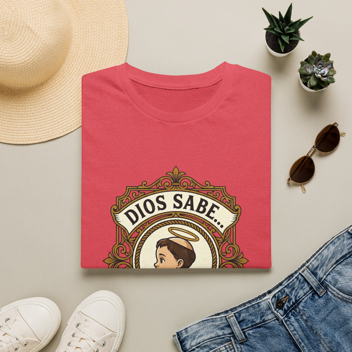 Dios Sabe y mi Mama Tambien T-Shirt