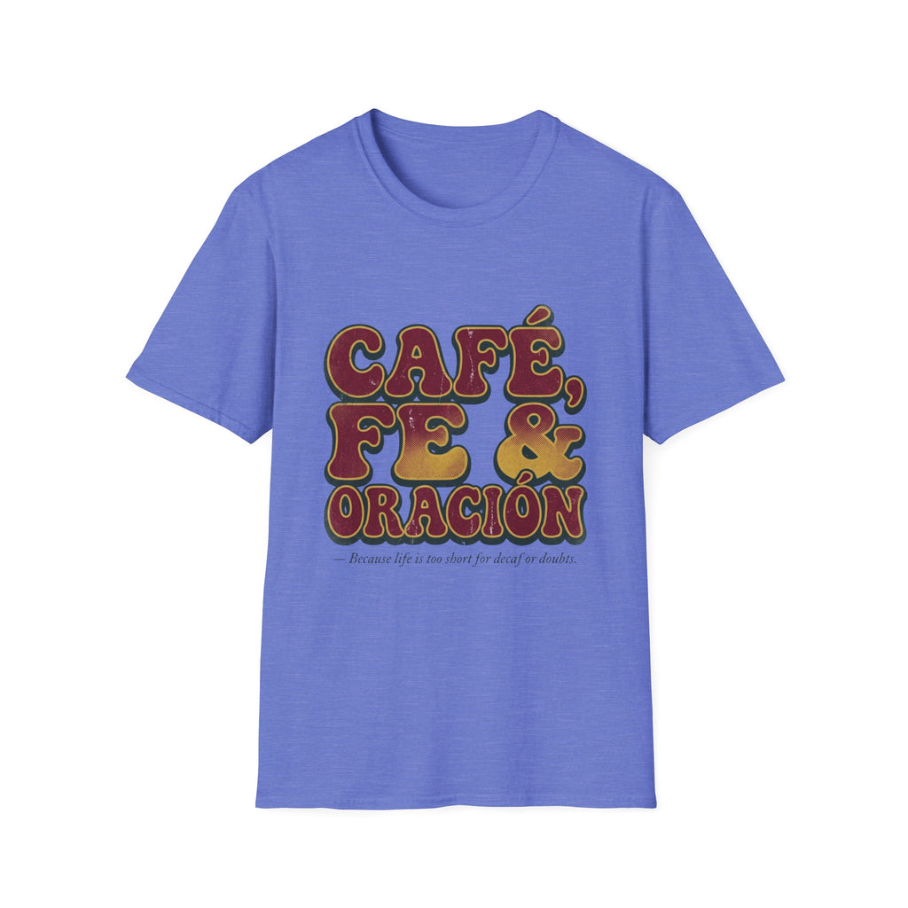 Cafe, Fe y Oracion T-Shirt
