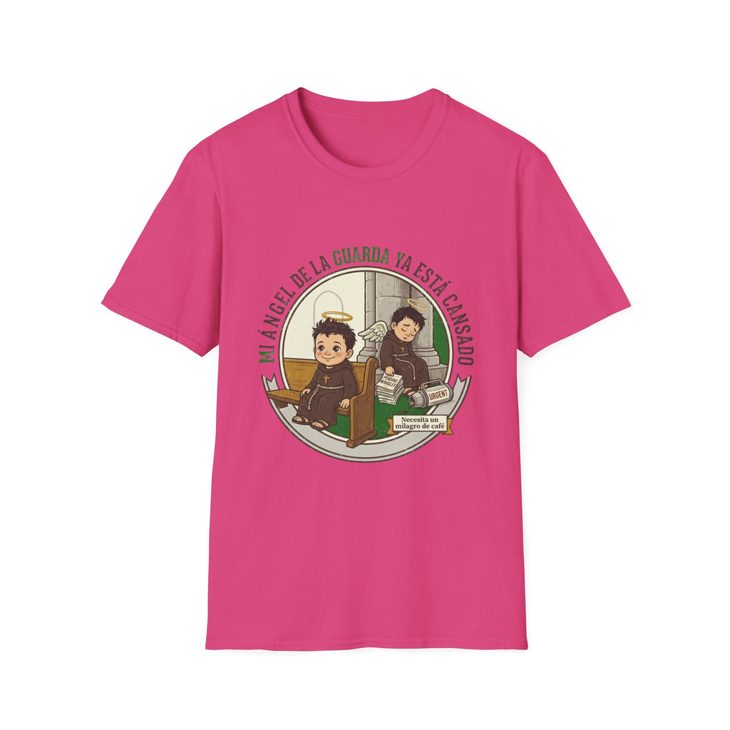 Mi Angel de la Guarda ya esta Cansado T-Shirt