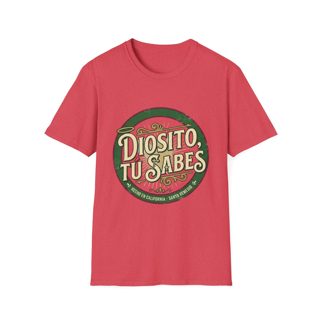 Diosito, Tu Sabes... T-Shirt
