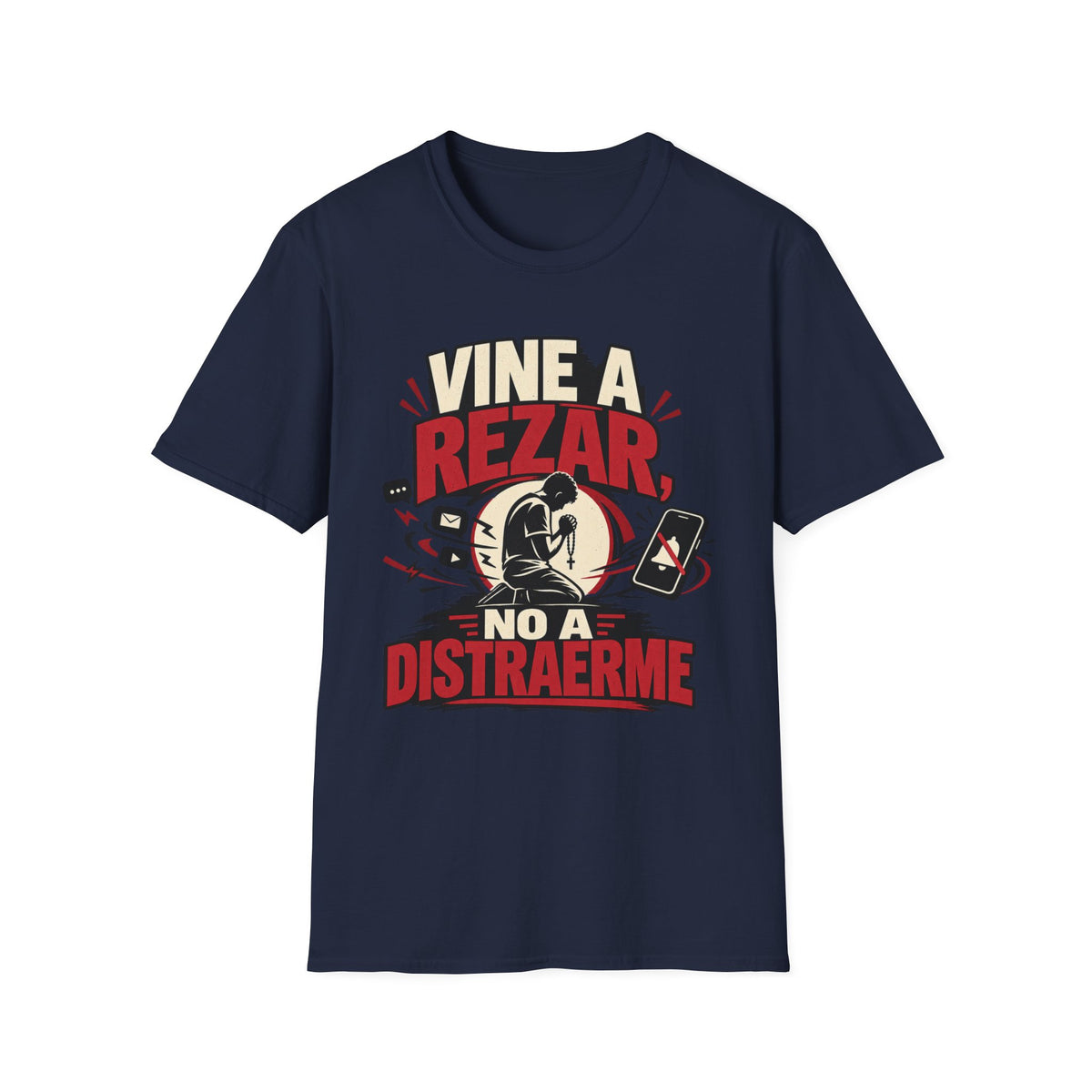 Vine a Rezar T-Shirt