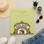 Dios Sabe y mi Mama Tambien T-Shirt