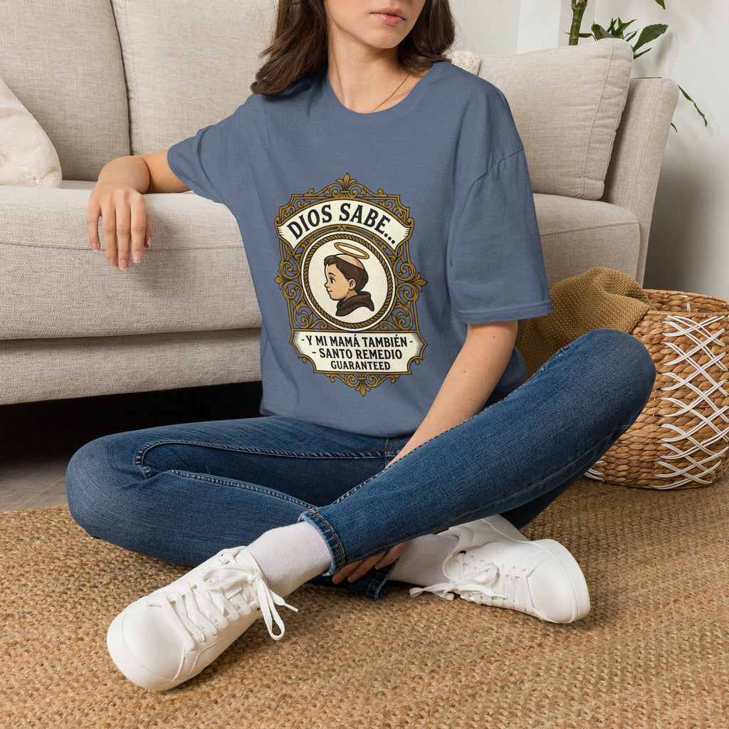 Dios Sabe y mi Mama Tambien T-Shirt