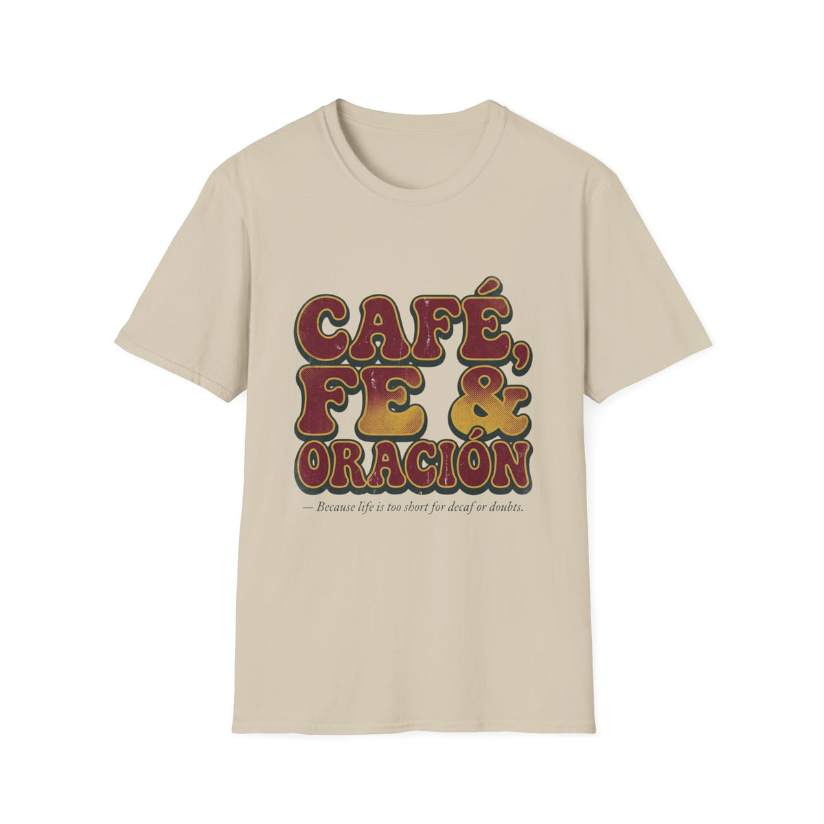 Cafe, Fe y Oracion T-Shirt