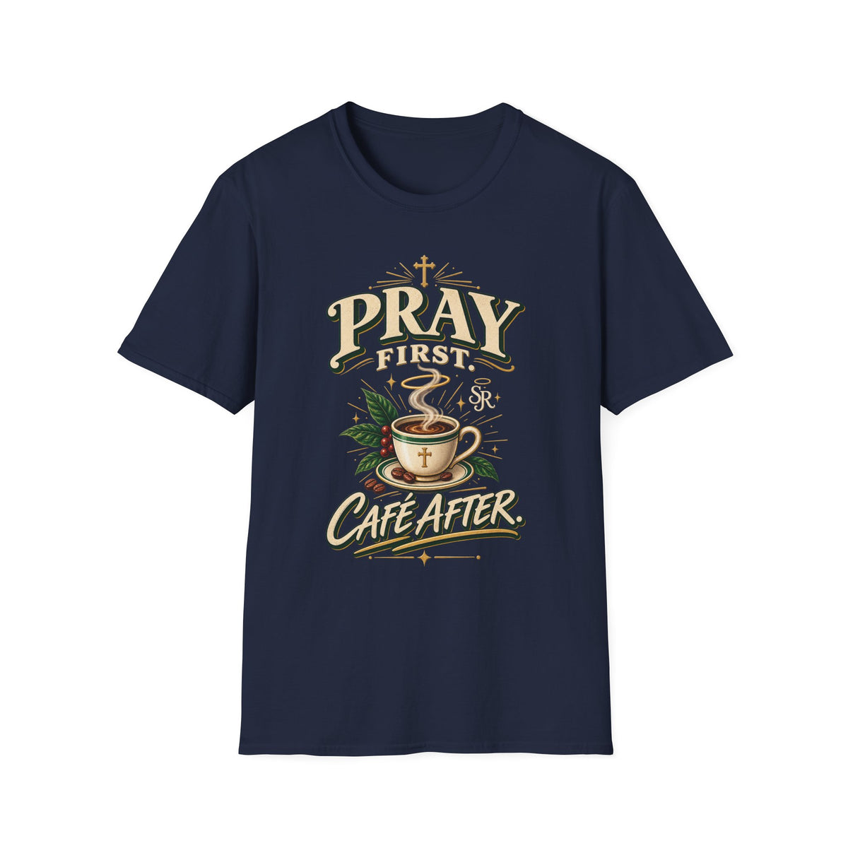 Pray First, Cafe After T-Shirt