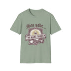 Dios Sabe y mi Mama Tambien T-Shirt