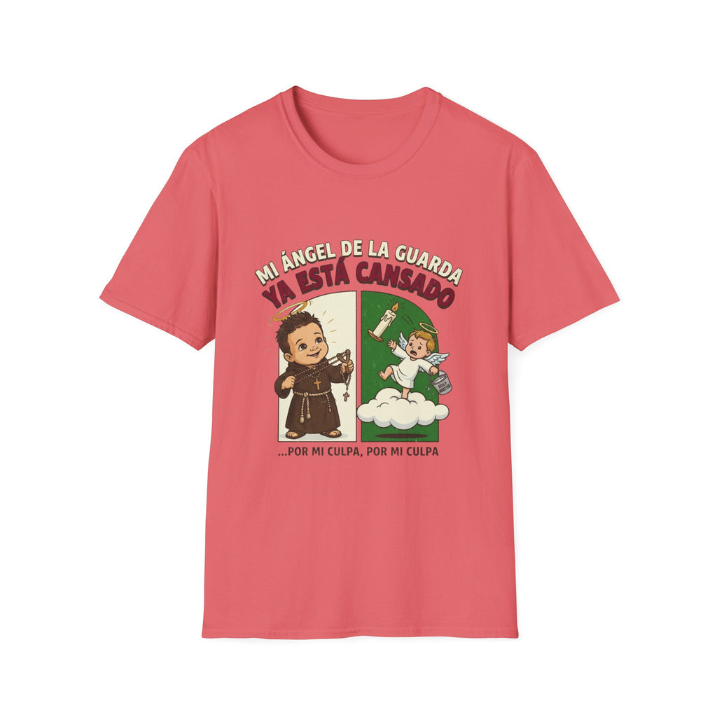 Mi Angel de La guarda ya esta Cansado T-Shirt