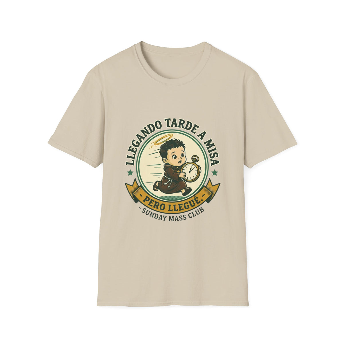 Llegando tarde a Misa, pero Llegue T-Shirt