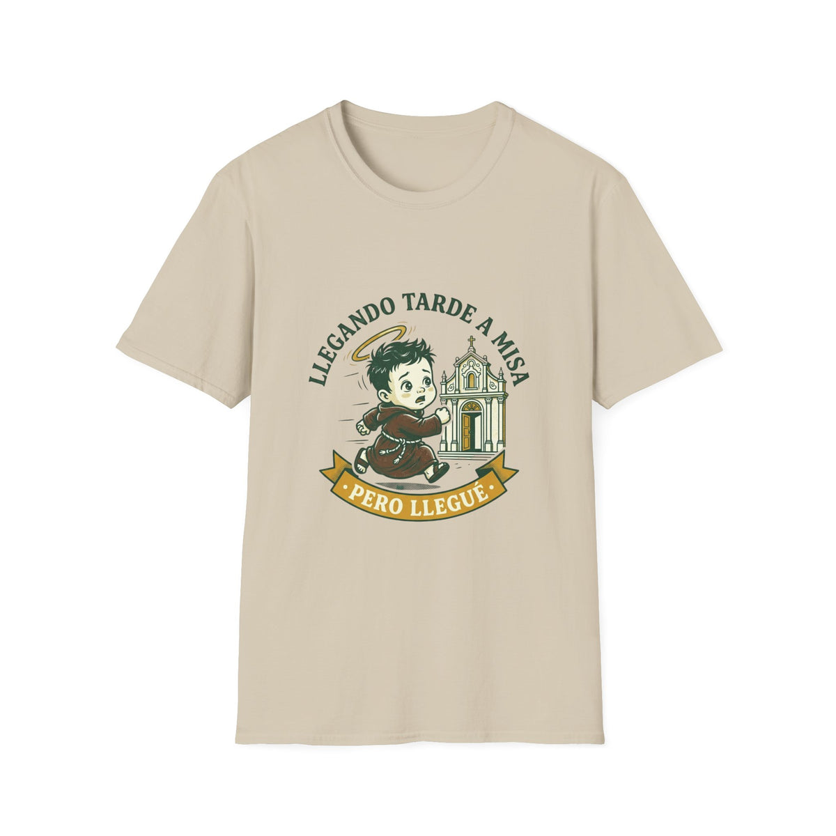 Llegando tarde a Misa, pero Llegue T-Shirt