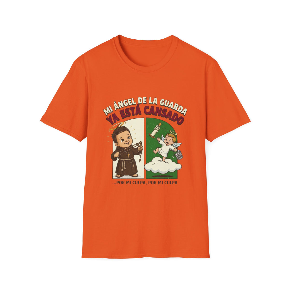 Mi Angel de La guarda ya esta Cansado T-Shirt