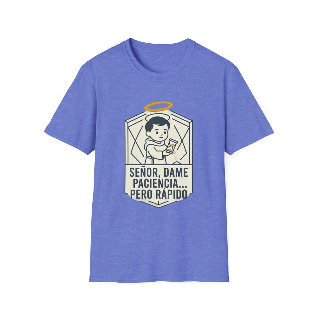 Señor, dame paciencia... Pero Rapido! T-Shirt
